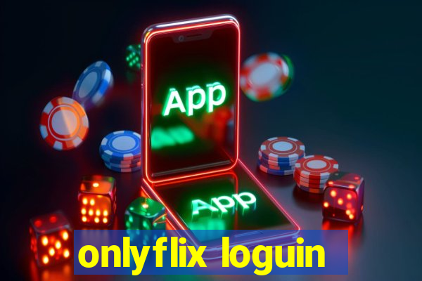 onlyflix loguin